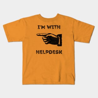 I'm With Helpdesk Kids T-Shirt